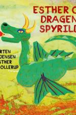 Esther og Dragen Spyrild af Morten Lind Jensen