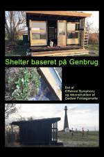 Shelter baseret på Genbrug af Gitte Ahrenkiel