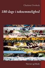 180 dage i taknemmelighed af Charlotte Overbeck