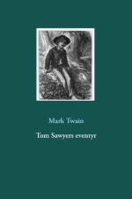 Tom Sawyers eventyr af Mark Twain