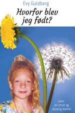 Hvorfor blev jeg født? af Evy Guldberg
