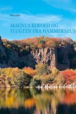 Magnus Kofoed og flugten fra Hammershus af Per Damm