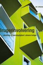 Brugerinvolvering - udvikling af bæredygtighed i almene boliger af Jan Johansson
