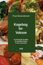 Kogebog for voksne af Poul Alexandersen