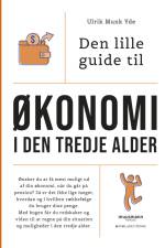 Den lille guide til økonomi i den tredje alder af Ulrik Munk Yde