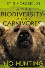 More biodiversity - More carnivores - No hunting