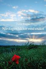 Når dagen lakker mod enden af Peter Rygas