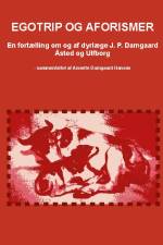 Egotrip og aforismer af Annette Damgaard Hansen