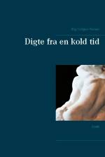 Digte fra en kold tid af Stig Colbjørn Nielsen