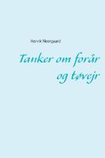 Tanker om forår og tøvejr af Henrik Neergaard