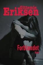 Forblændet af Gittemie Eriksen