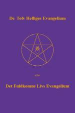 De Tolv Helliges Evangelium af Else Marie Post