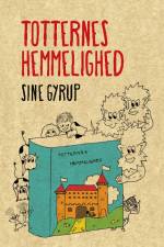 Totternes hemmelighed af Sine Gyrup