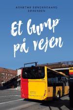 Et bump på vejen af Agnethe Søndergaard Sørensen