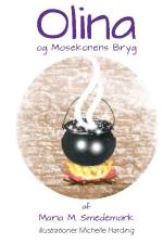 Olina og Mosekonens Bryg af Maria Meng Smedemark