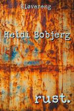 Rust af Heidi Bobjerg