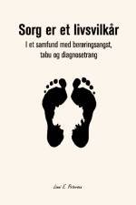 Sorg er et livsvilkår af Lonni Petersen