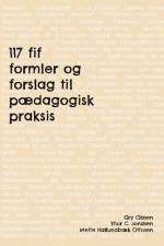117 fif , formler og forslag til pædagogisk praksis af Thor Clasen Jonasen