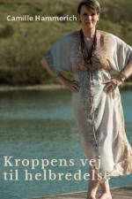 Kroppens vej til helbredelse