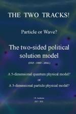 The two tracks! Particle or Wave? af Jan Edvin Andersen