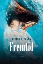 Fremtid af Esther V. Frank