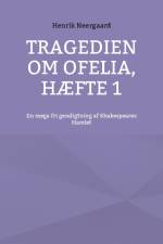 Tragedien om Ofelia, Hæfte 1