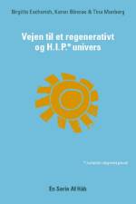 Vejen til et Regenerativt og HIP Univers