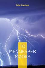 To mennesker mødes af Peter Grønbæk