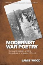Modernist War Poetry af Jamie Wood