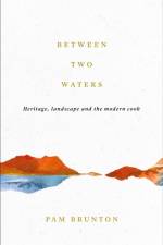 Between Two Waters af Pamela Brunton