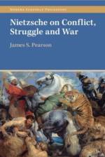 Nietzsche on Conflict, Struggle and War af James S. (University of Tartu Pearson