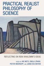 Practical Realist Philosophy of Science