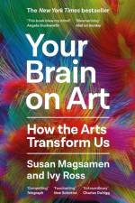 Your Brain on Art af Susan Magsamen