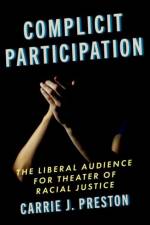 Complicit Participation af Carrie J. (Professor of English and Women's Preston