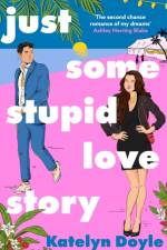 Just Some Stupid Love Story af Katelyn Doyle