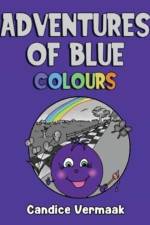 Adventures of Blue: Colours af Candice Vermaak