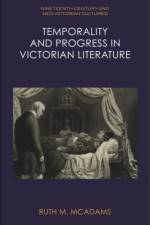 Temporality and Progress in Victorian Literature af Ruth M. McAdams