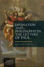 Divination and Philosophy in the Letters of Paul af Matthew Sharp