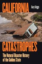 California Catastrophes af Gary Griggs