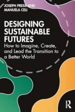 Designing Sustainable Futures af Joseph Press