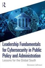 Leadership Fundamentals for Cybersecurity in Public Policy and Administration af Donavon (Florida International University Johnson