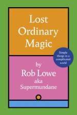 Lost Ordinary Magic af Rob Lowe
