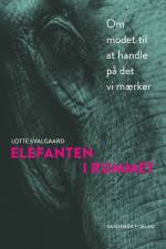 Elefanten i rummet af Lotte Svalgaard