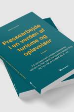 Pressearbejde i en verden af turisme og oplevelser af Mikkel Noa Klein