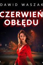 Czerwień obłędu af Dawid Waszak