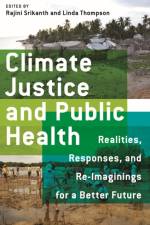 Climate Justice and Public Health af Rajini Srikanth