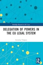 Delegation of Powers in the EU Legal System af Annalisa Volpato