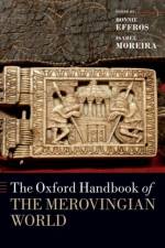 The Oxford Handbook of the Merovingian World