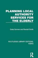 Planning Local Authority Services for the Elderly af Greta Sumner