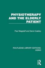 Physiotherapy and the Elderly Patient af Paul Wagstaff